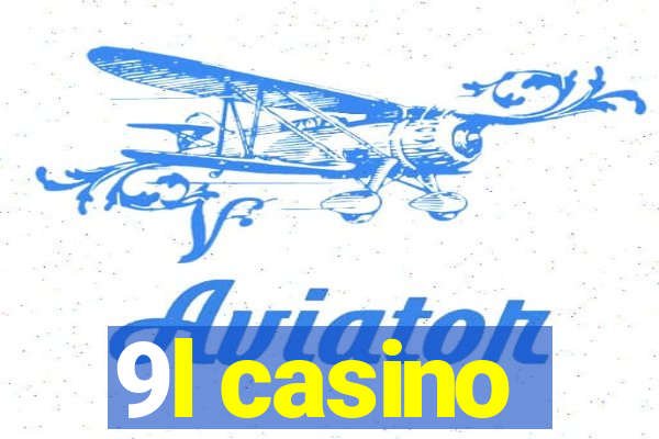 9l casino